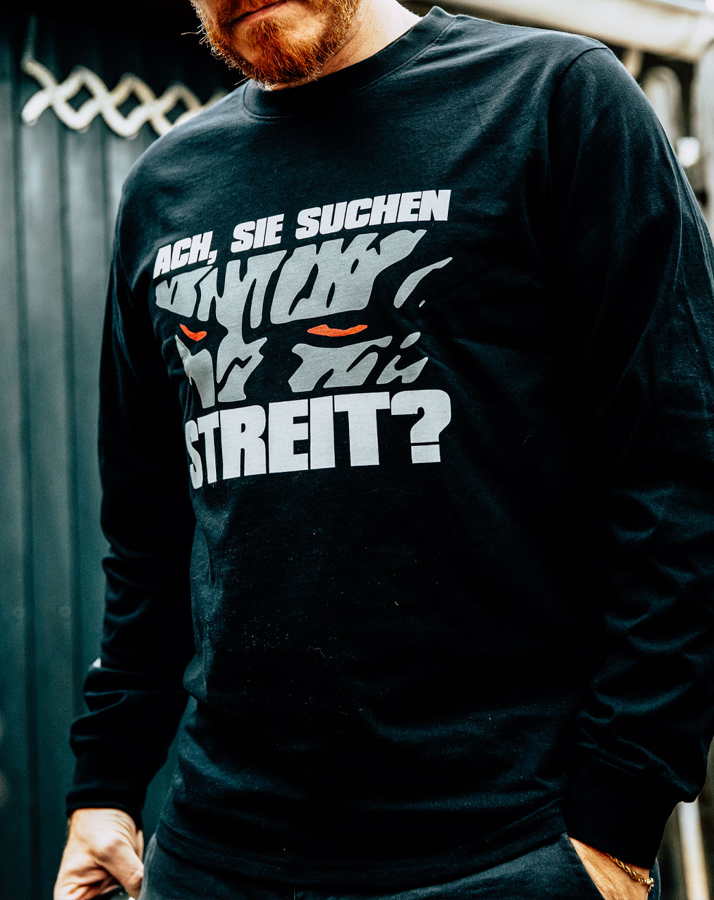 Ach Sie suchen Streit (Longsleeve)